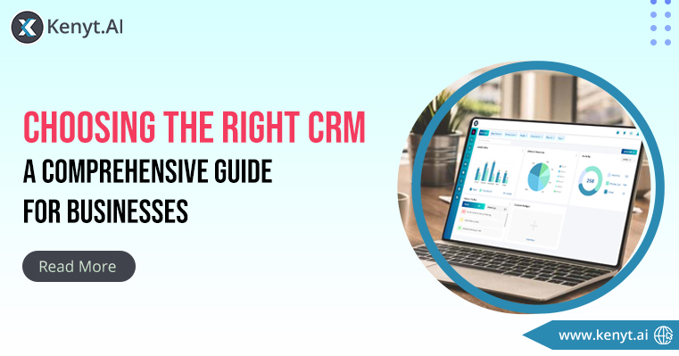 Choosing the Right CRM Software: A Comprehensive Guide for Businesses