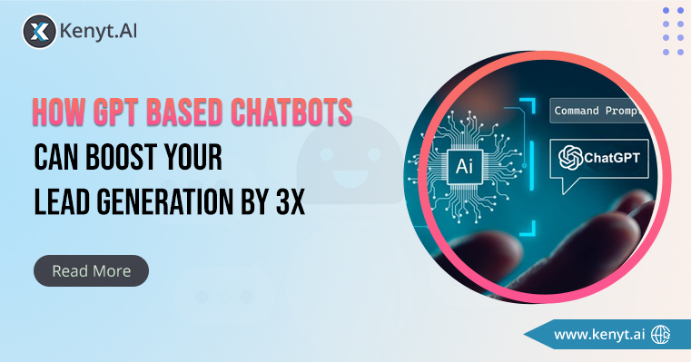 How ChatGPT AI Chatbot can boost your lead generation by 3X