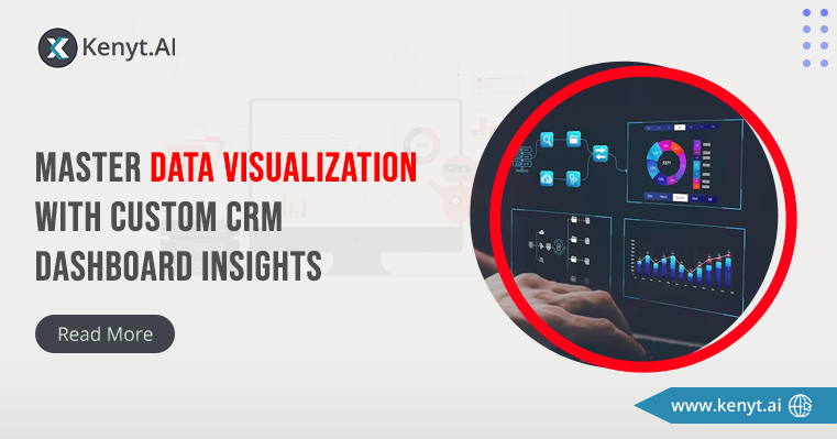 Master Data Visualization With Custom CRM Dashboard Insights