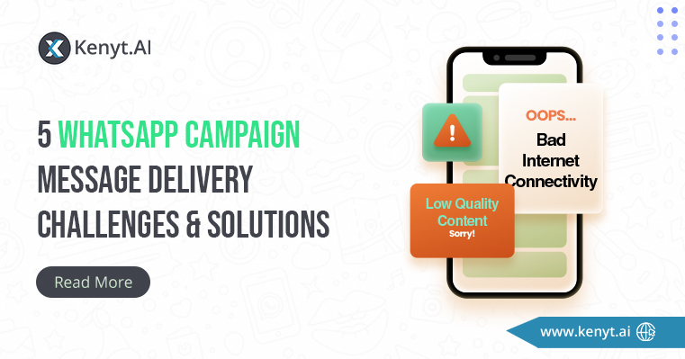 5 Challenges & Solutions for Delivering WhatsApp Campaign Messages