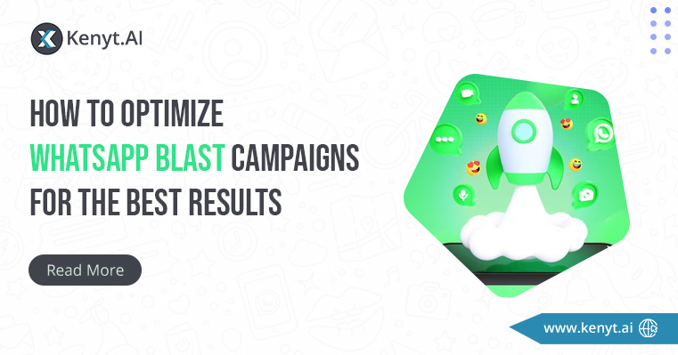 How to optimize Whatsapp blast campaigns for the best results?