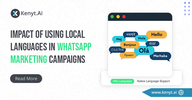 Impact of using local languages in WhatsApp marketing campaigns?