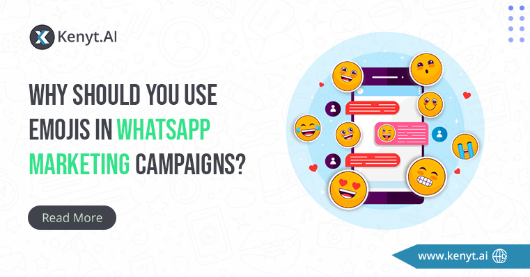 Why should you use emojis in WhatsApp Marketing Campaigns?